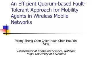 An Efficient Quorum-based Fault-Tolerant Approach for Mobility Agents in Wireless Mobile Networks