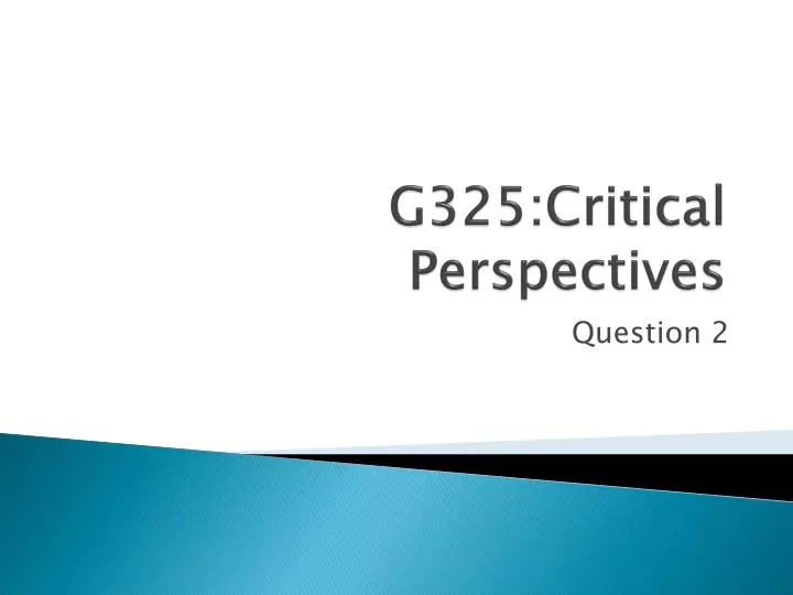 g325 critical perspectives