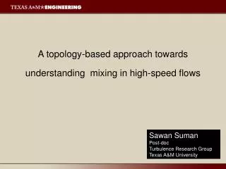 A topology-based approach towards understanding mixing in high-speed flows