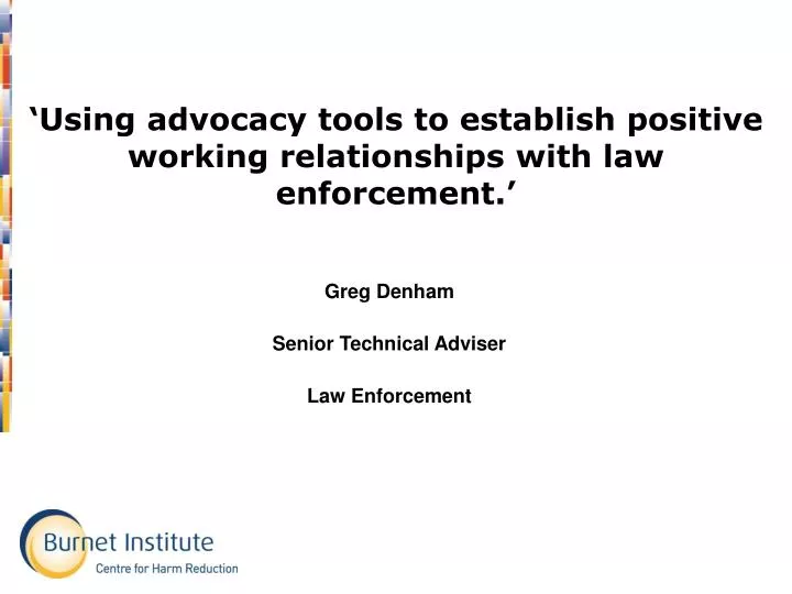 using advocacy tools to establish positive working relationships with law enforcement