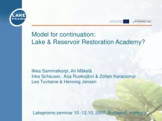 Lakepromo seminar 10.-12.10. 2007, Budapest, Hungary