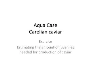 Aqua Case Carelian caviar