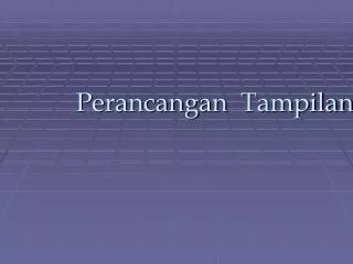 perancangan tampilan
