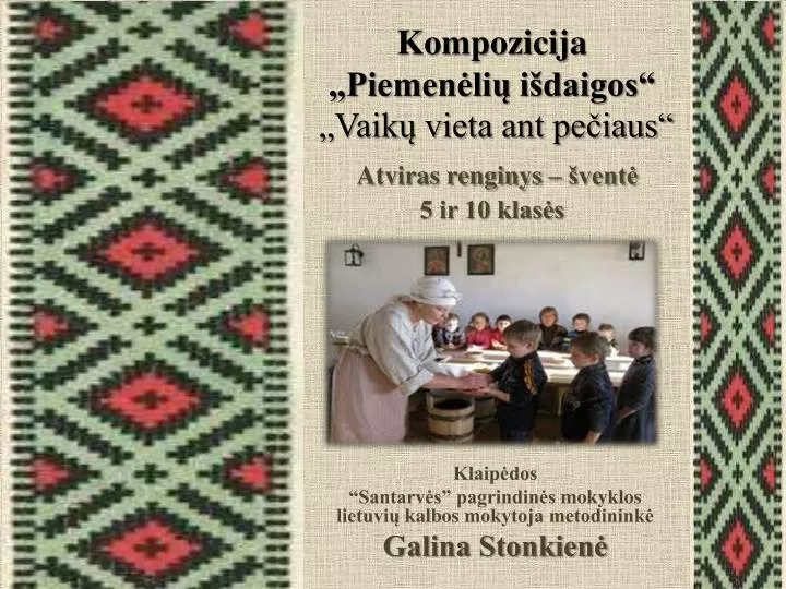 klaip dos santarv s pagrindin s mokyklos lietuvi kalbos mokytoja metodinink galina stonkien