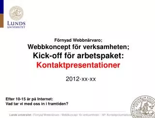 f rnyad webbn rvaro webbkoncept f r verksamheten kick off f r arbetspaket kontaktpresentationer