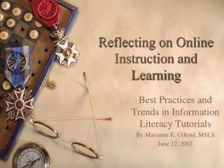 Reflecting on Online Instruction and Learning