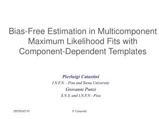 Bias-Free Estimation in Multicomponent Maximum Likelihood Fits with Component-Dependent Templates