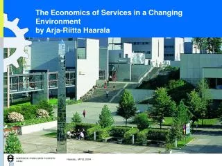 The Economics of Services in a Changing Environment by Arja-Riitta Haarala