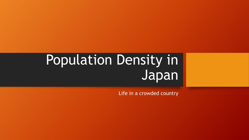 PPT - Population Density in Japan PowerPoint Presentation, free ...