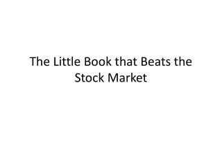 The Little Book that Beats the Stock Market