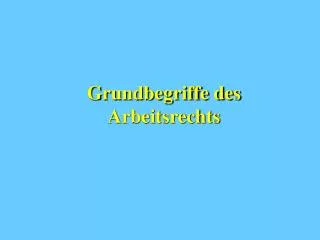 grundbegriffe des arbeitsrechts