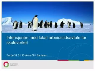 intensjonen med lokal arbeidstidsavtale for skuleverket