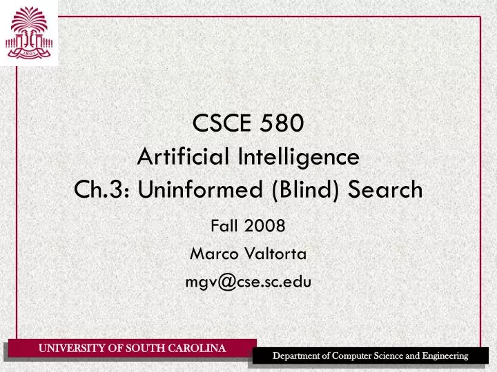 csce 580 artificial intelligence ch 3 uninformed blind search