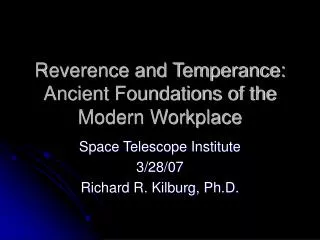 Reverence and Temperance: Ancient Foundations of the Modern Workplace