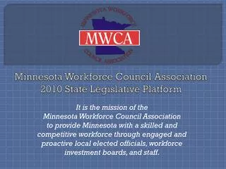 Minnesota Workforce Council Association 2010 State Legislative Platform