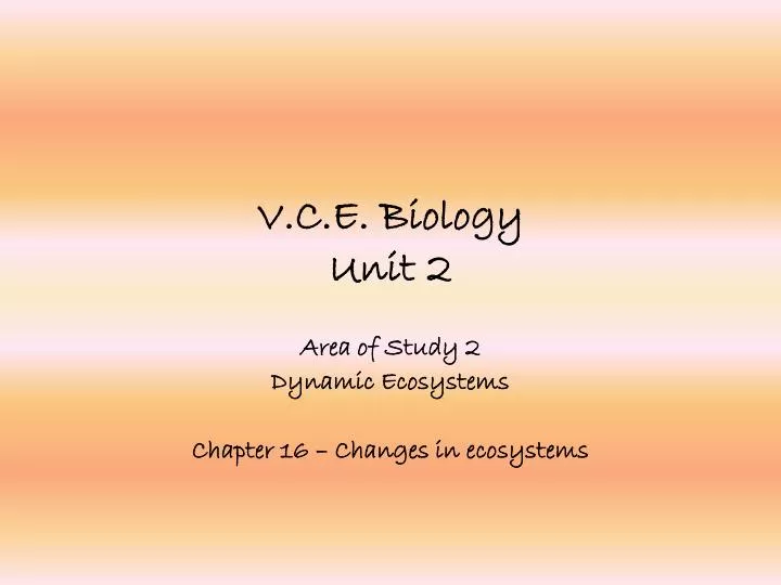 v c e biology unit 2