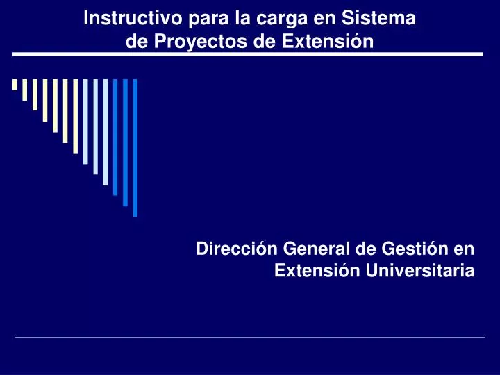 instructivo para la carga en sistema de proyectos de extensi n