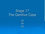 Stage 17 The Genitive Case - slide 1