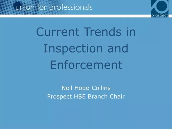 current trends in inspection and enforcement