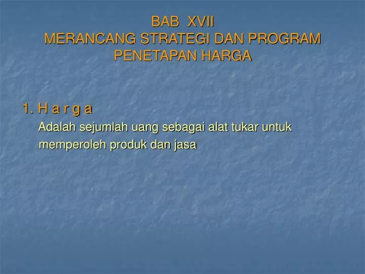 bab xvii merancang strategi dan program penetapan harga