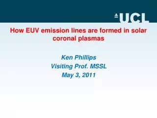 How EUV emission lines are formed in solar coronal plasmas