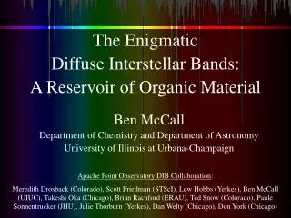 The Enigmatic Diffuse Interstellar Bands: A Reservoir of Organic Material