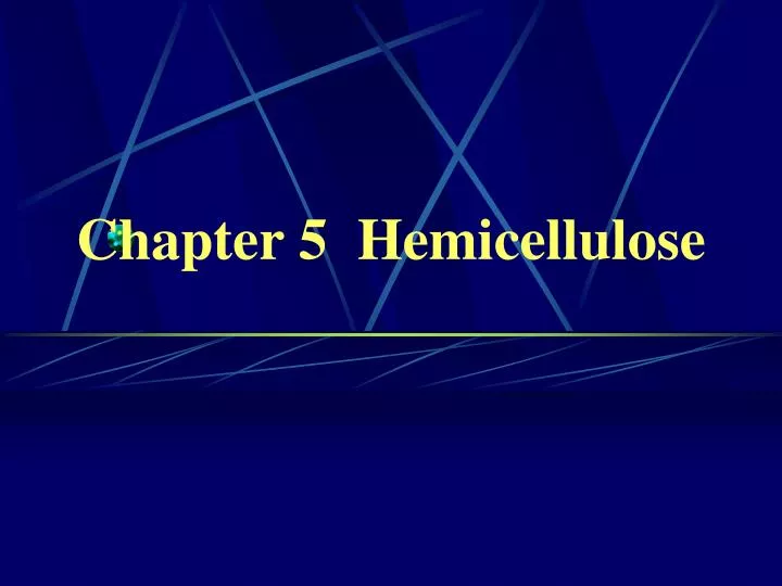 chapter 5 hemicellulose