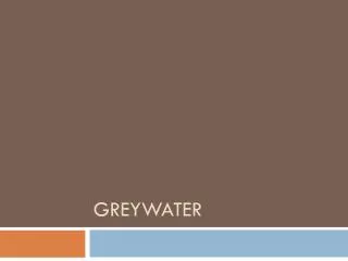 Greywater