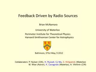 Feedback Driven by Radio Sources