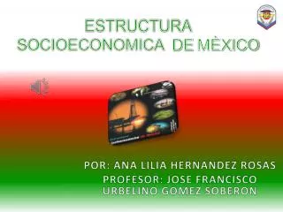 estructura socioeconomica de m xico
