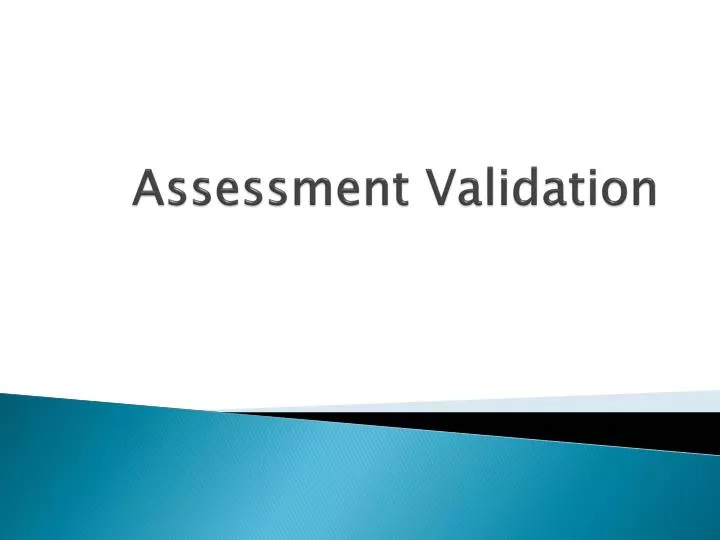 assessment validation