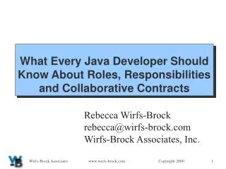 What Every Java Developer Should Know About Roles, Responsibilities and Collaborative Contracts