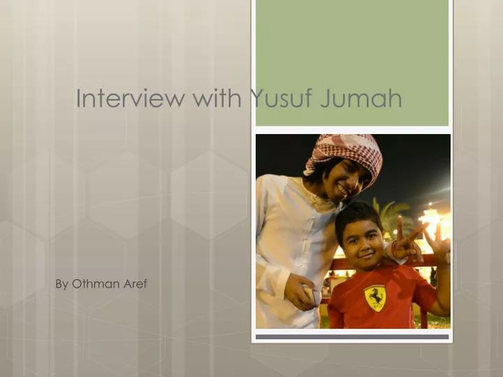 interview with yusuf jumah
