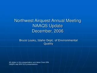 Northwest Airquest Annual Meeting NAAQS Update December, 2006
