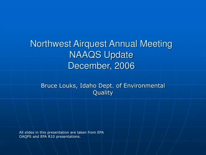 northwest airquest annual meeting naaqs update december 2006