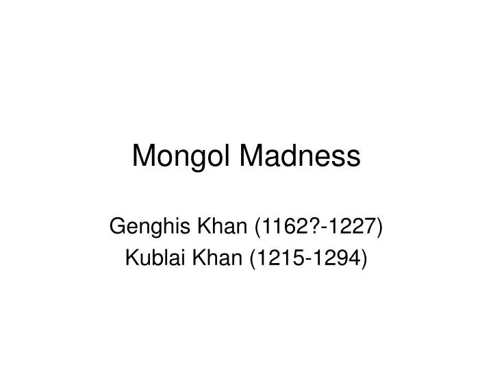 mongol madness