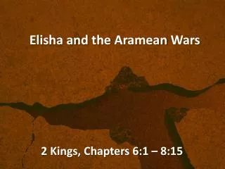 Elisha and the Aramean Wars