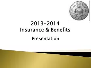 2013-2014 Insurance &amp; Benefits