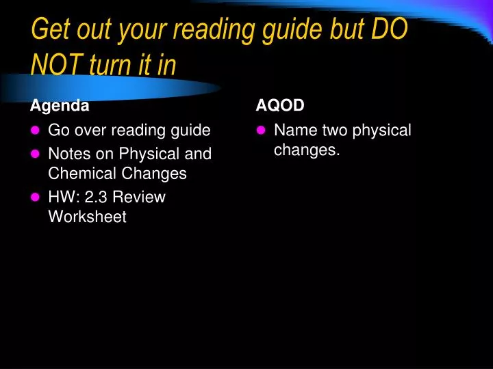get out your reading guide but do not turn it in