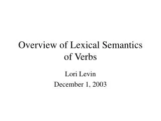 Overview of Lexical Semantics of Verbs