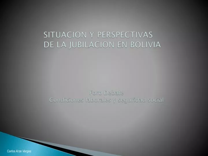 situacion y perspectivas de la jubilacion en bolivia