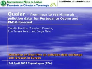 Qualar - from near to real-time air pollution data for Portugal to Ozone and PM10 forecast