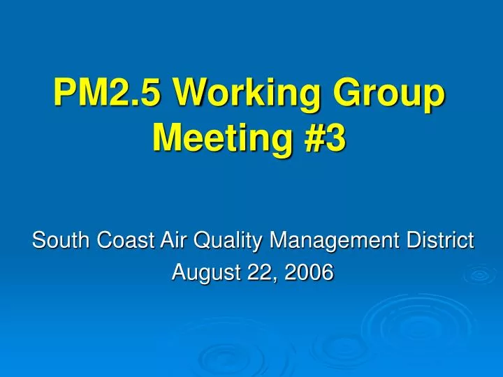 pm2 5 working group meeting 3