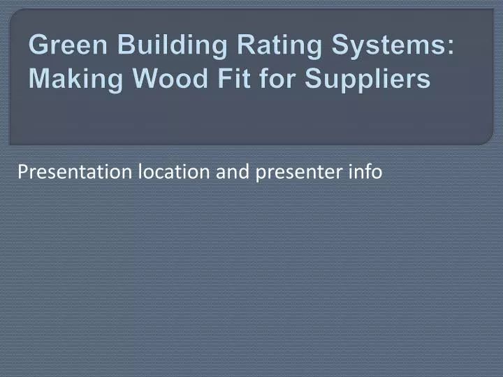 green building rating systems making wood fit for suppliers