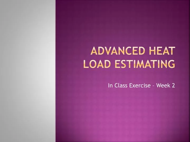 advanced heat load estimating