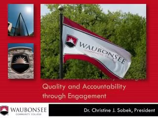 Waubonsee Community College: Quality and Accountability through Engagement