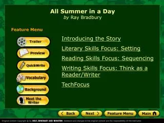 Introducing the Story Literary Skills Focus: Setting Reading Skills Focus: Sequencing