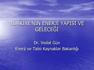 t rk ye n n enerj yapisi ve gelece