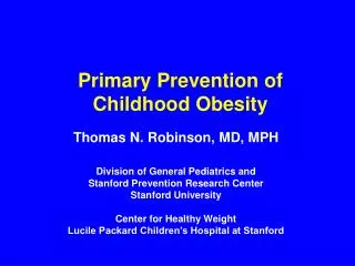 Primary Prevention of Childhood Obesity