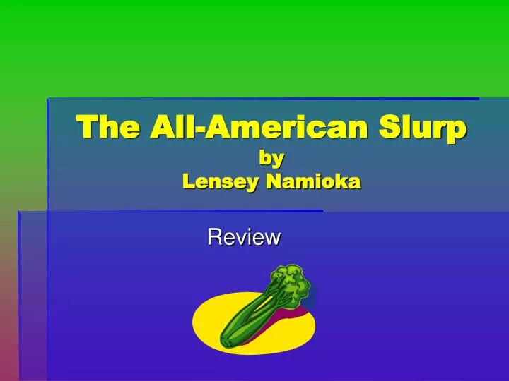 the all american slurp by lensey namioka